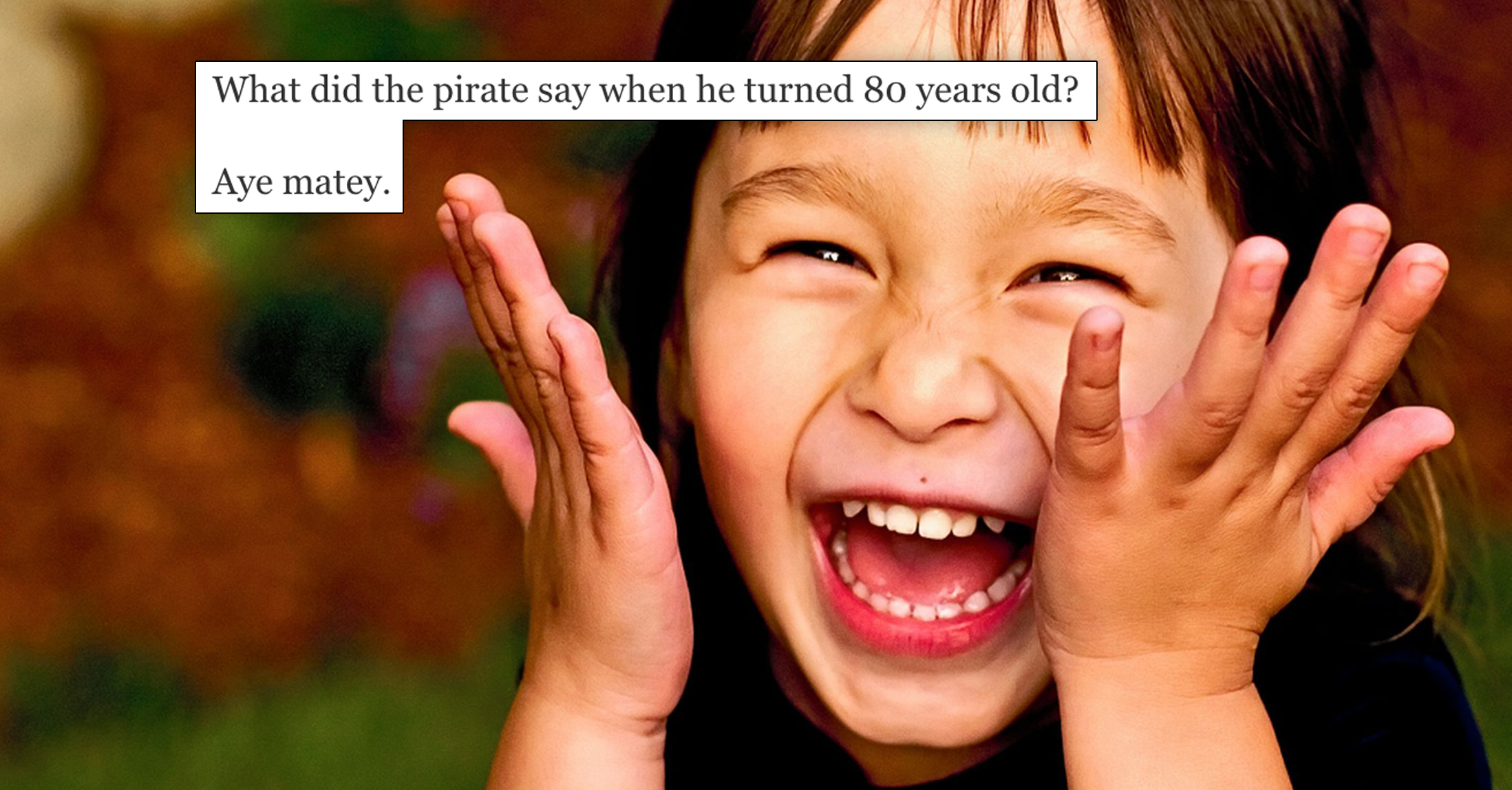26 Squeaky Clean Jokes That Still Get a Laugh Every Time Page 2 of 2