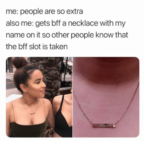 15 Hilarious Memes About People Being 'Extra'